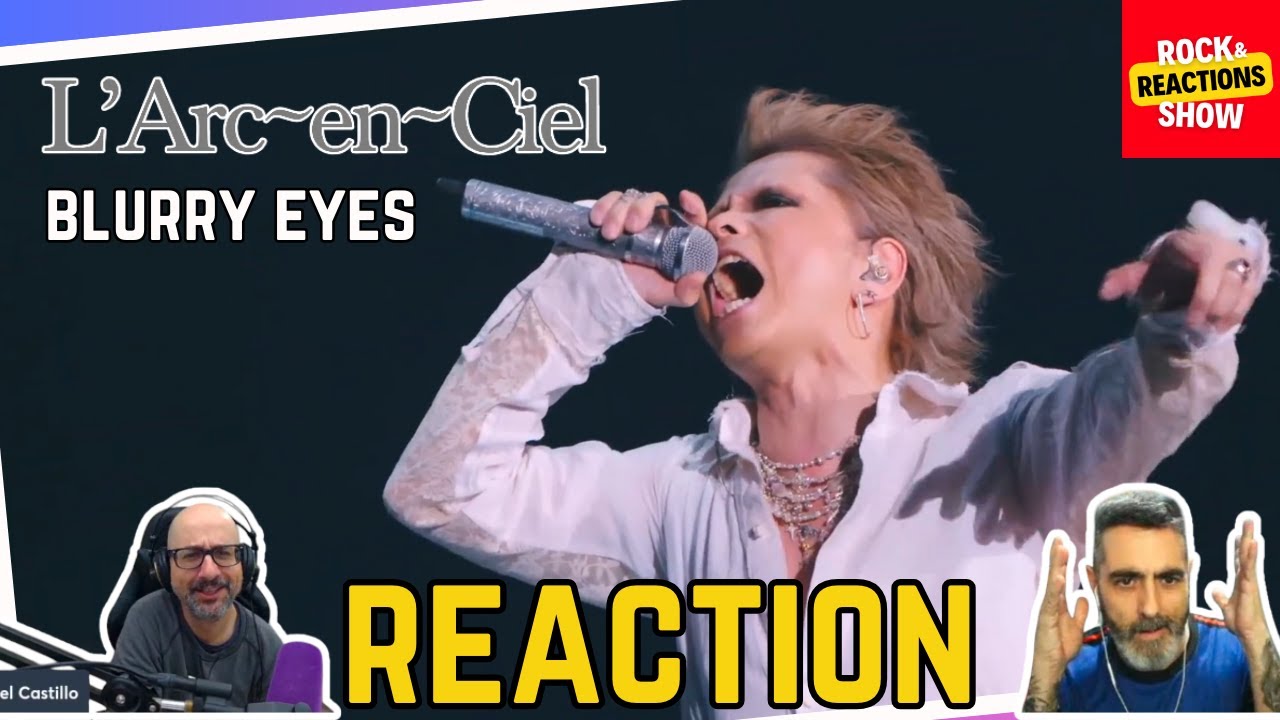 L'ARC EN CIEL - Blurry eyes | Reaction | Reacción | Rock and Reactions