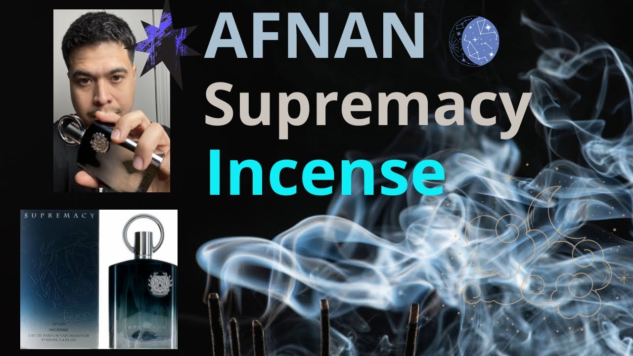 Afnan Supremacy Incense Review... Amazing