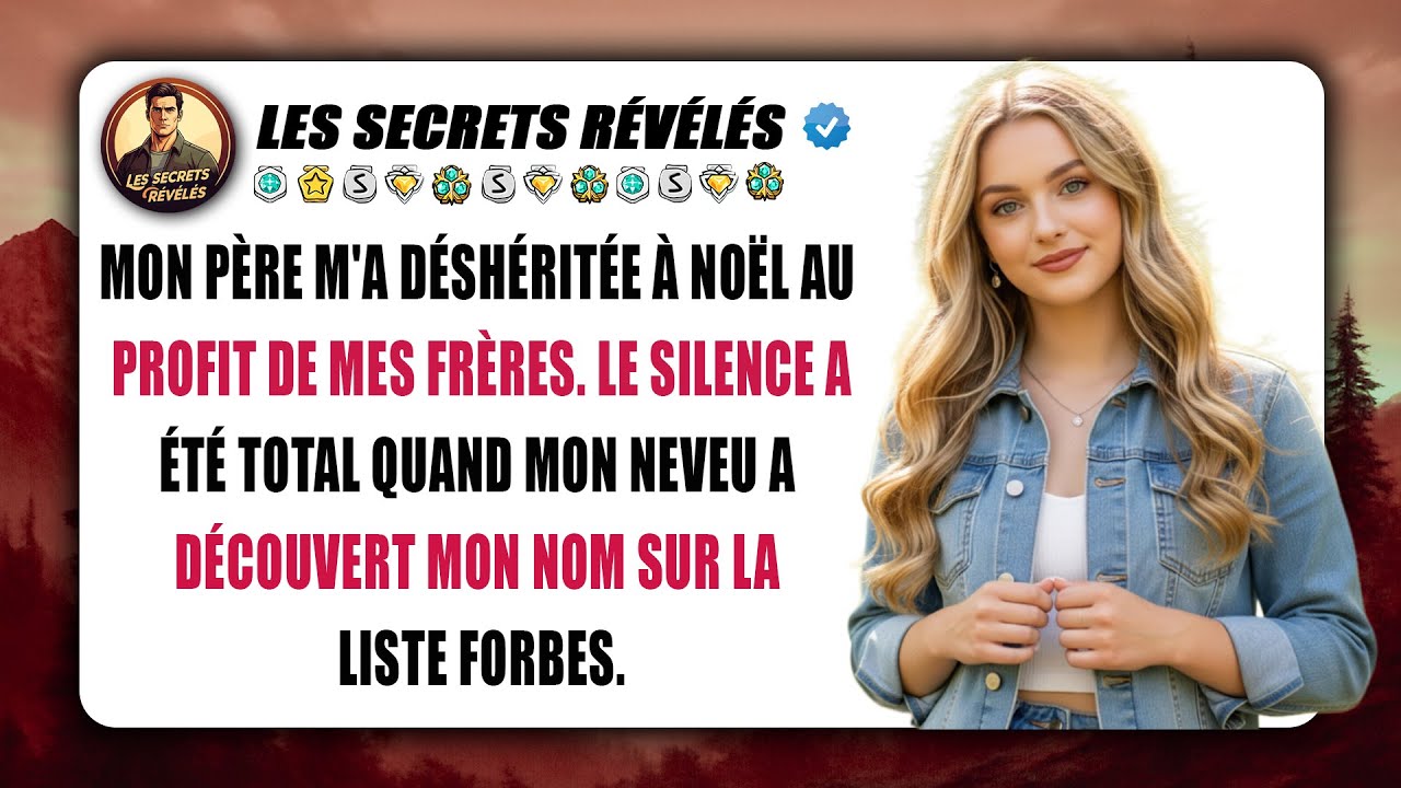 Mon père m'a déshérité à Noël, jusqu'à ce qu'il découvre mon nom sur la liste Forbes.