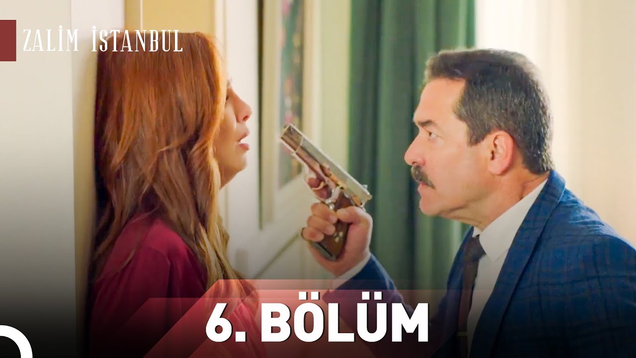 Zalim İstanbul 6. Bölüm (HD)