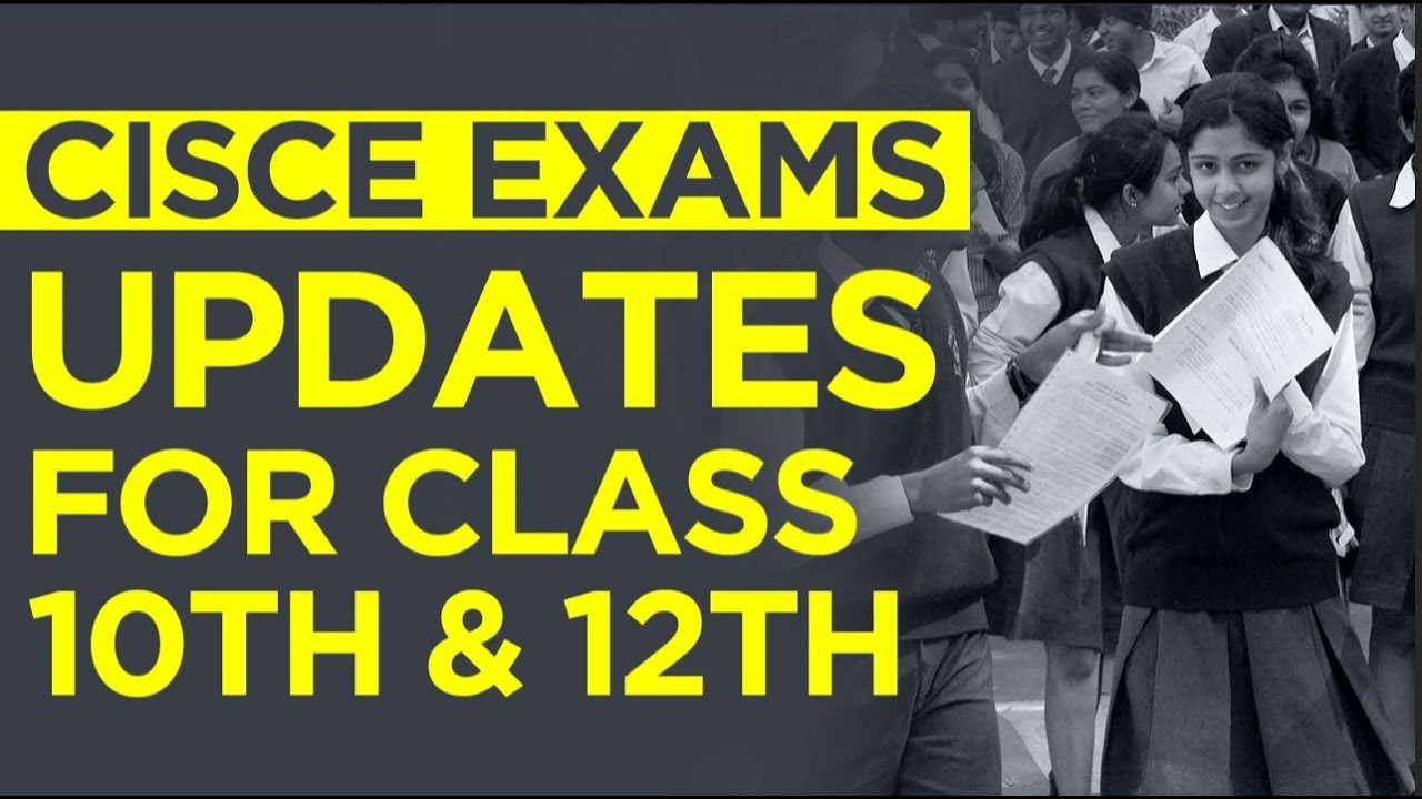 CISCE Exam 2020: Updates for ICSE & ISC Board Exams