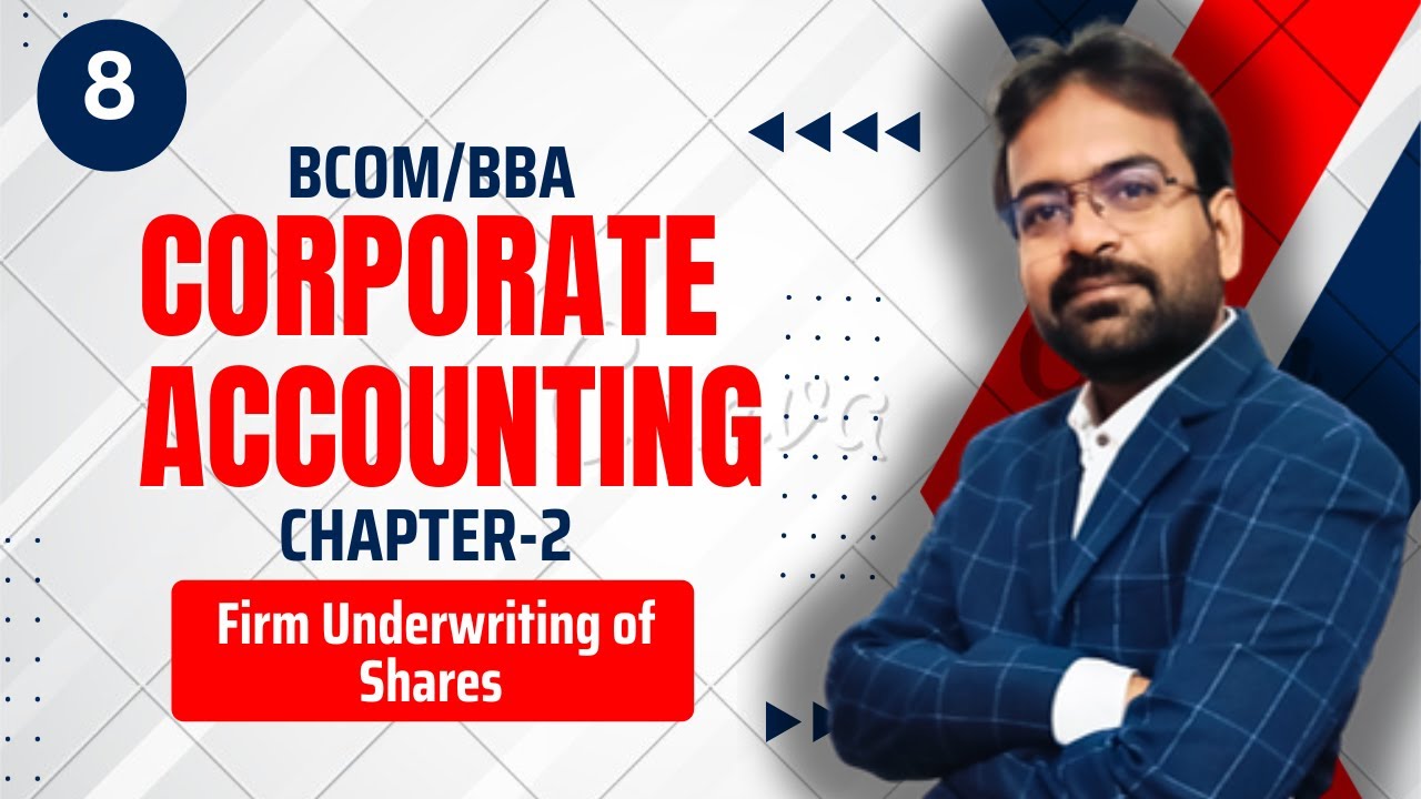 Firm Underwriting of Shares and Debentures Part-2 | Corporate Accounting Chapter- 2 | CWG for BCOM