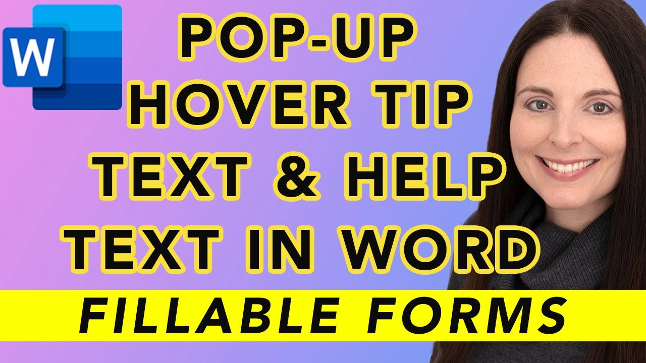 How To Create Help Text and Pop-Up Hover Tip Text in a Fillable Form in MS Word