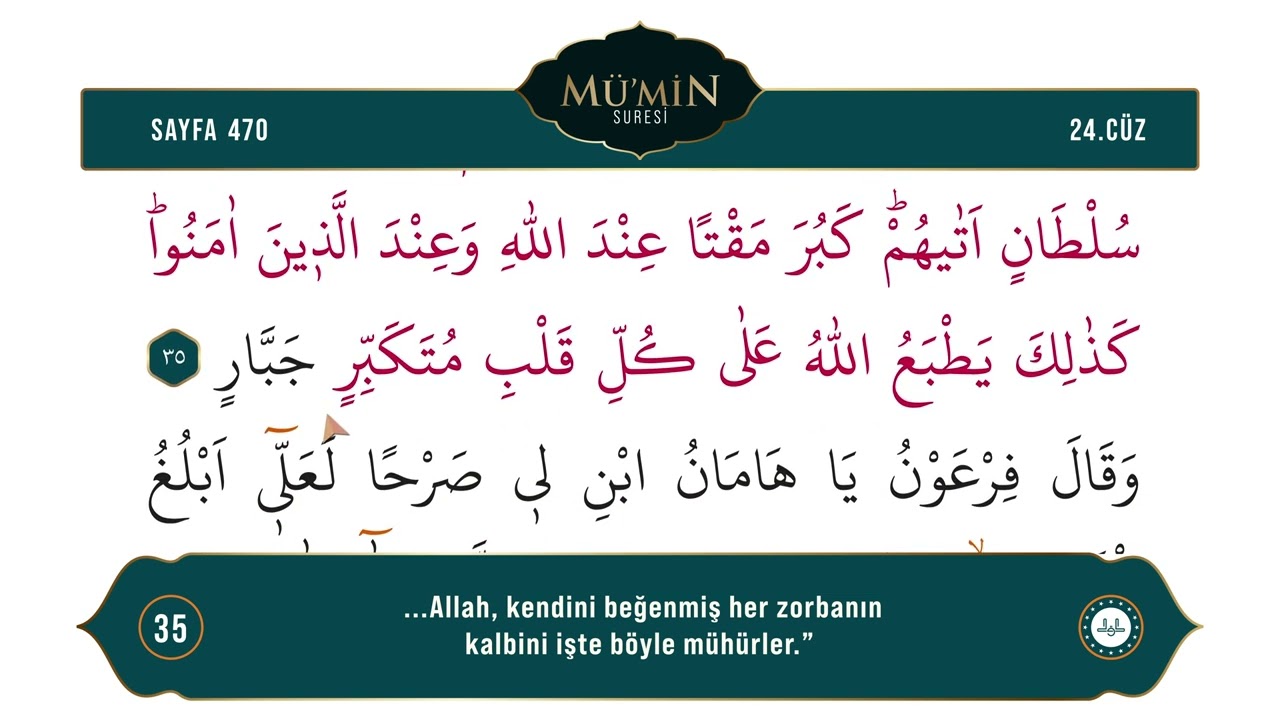 Diyanet Ok Takipli Hatim 24. Cüz - Kur'an-ı Kerim 470. Sayfa - Mü'min Suresi 34-40. Ayetler