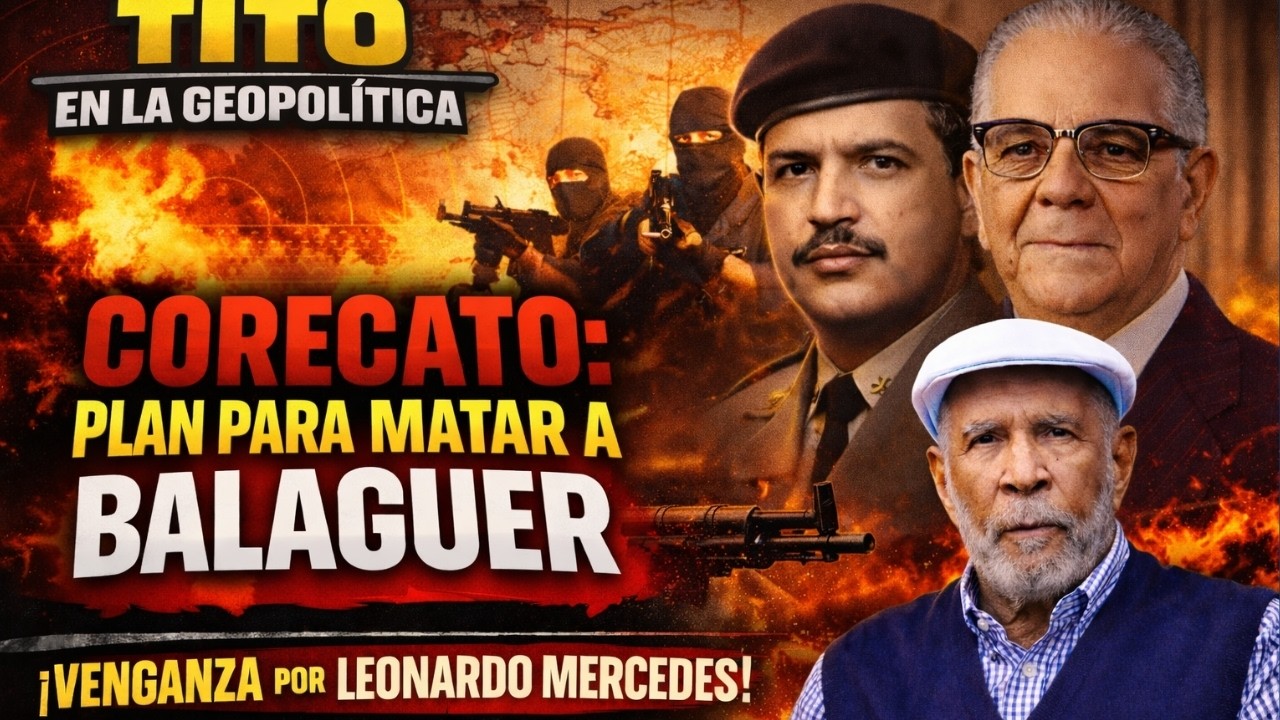 EL PLAN PARA DESAPARECER AL PRESIDENTE JOAQUÍN BALAGUER