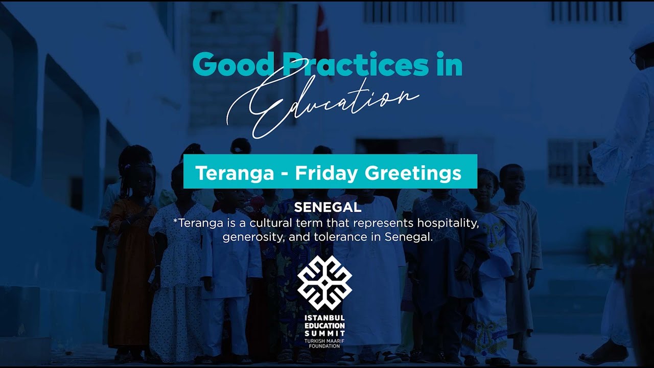 Good Practices in Education | Teranga - Friday Greetings - Senegal
