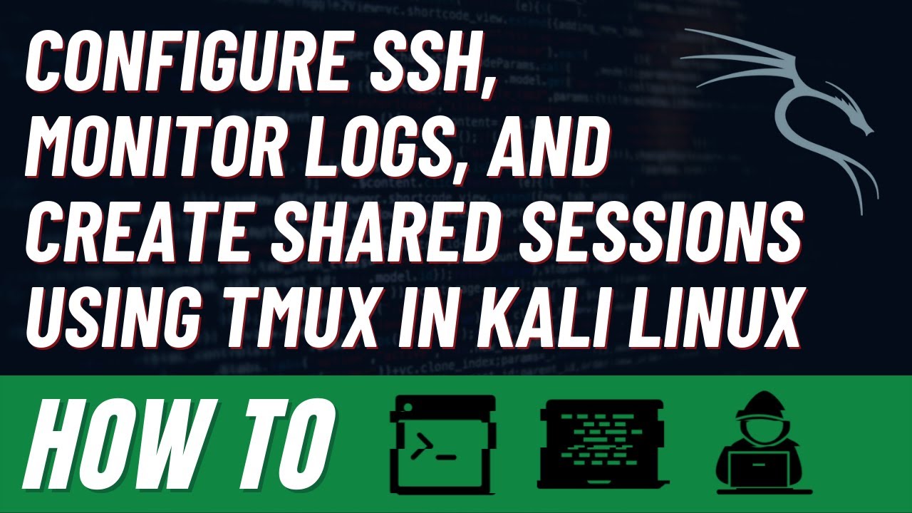 Configure SSH, Monitor Logs, and Create Shared Sessions using Tmux in Kali Linux