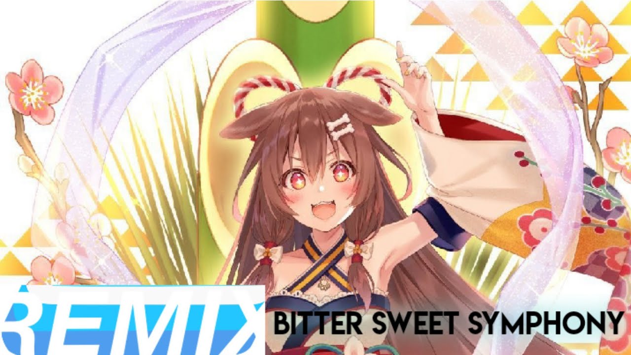 Nightcore - Bitter Sweet Symphony (Hololive) And (Dance Party)