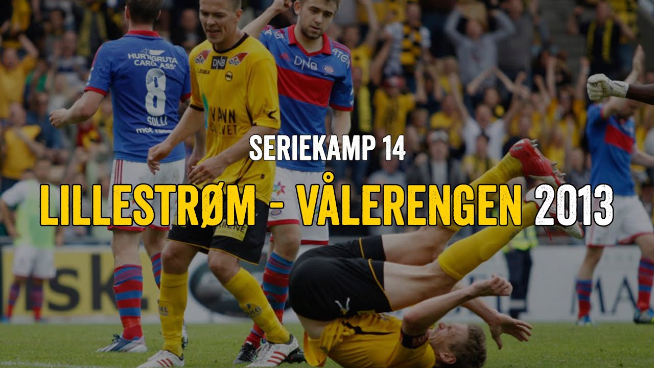 Lillestrøm - Vålerengen 2013