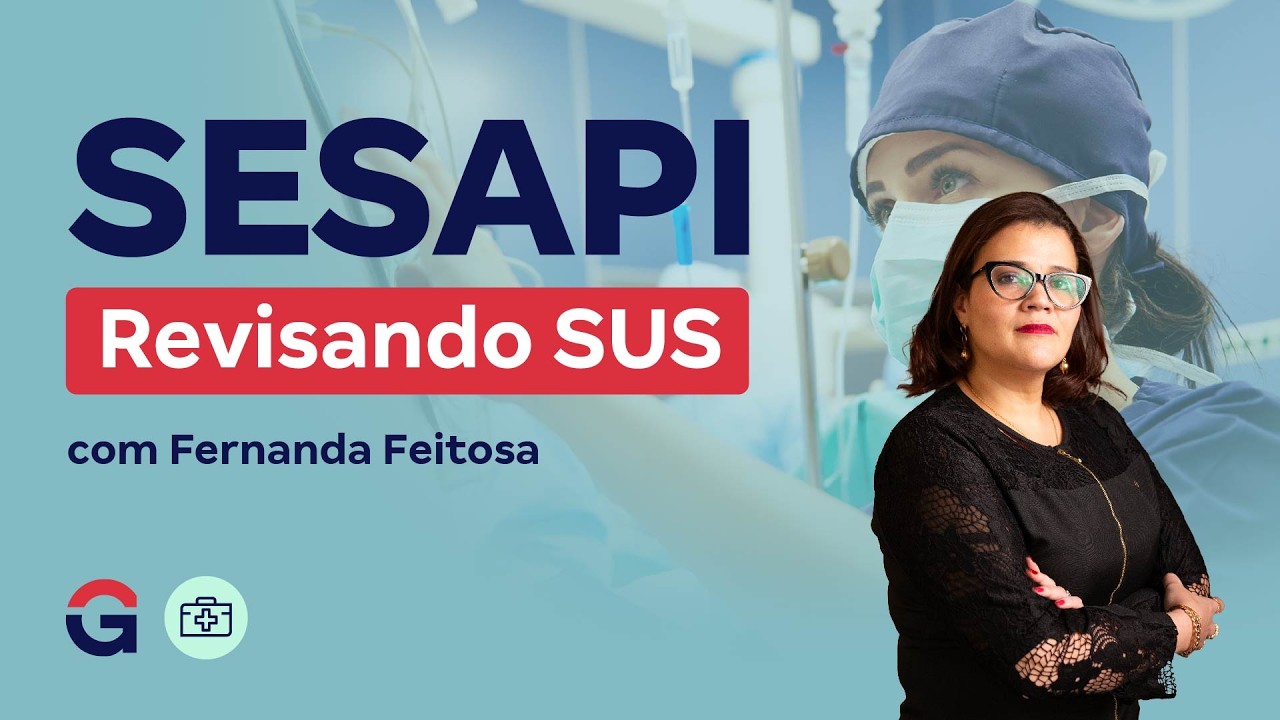 Concurso SESAPI | Revisando SUS com Fernanda Feitosa