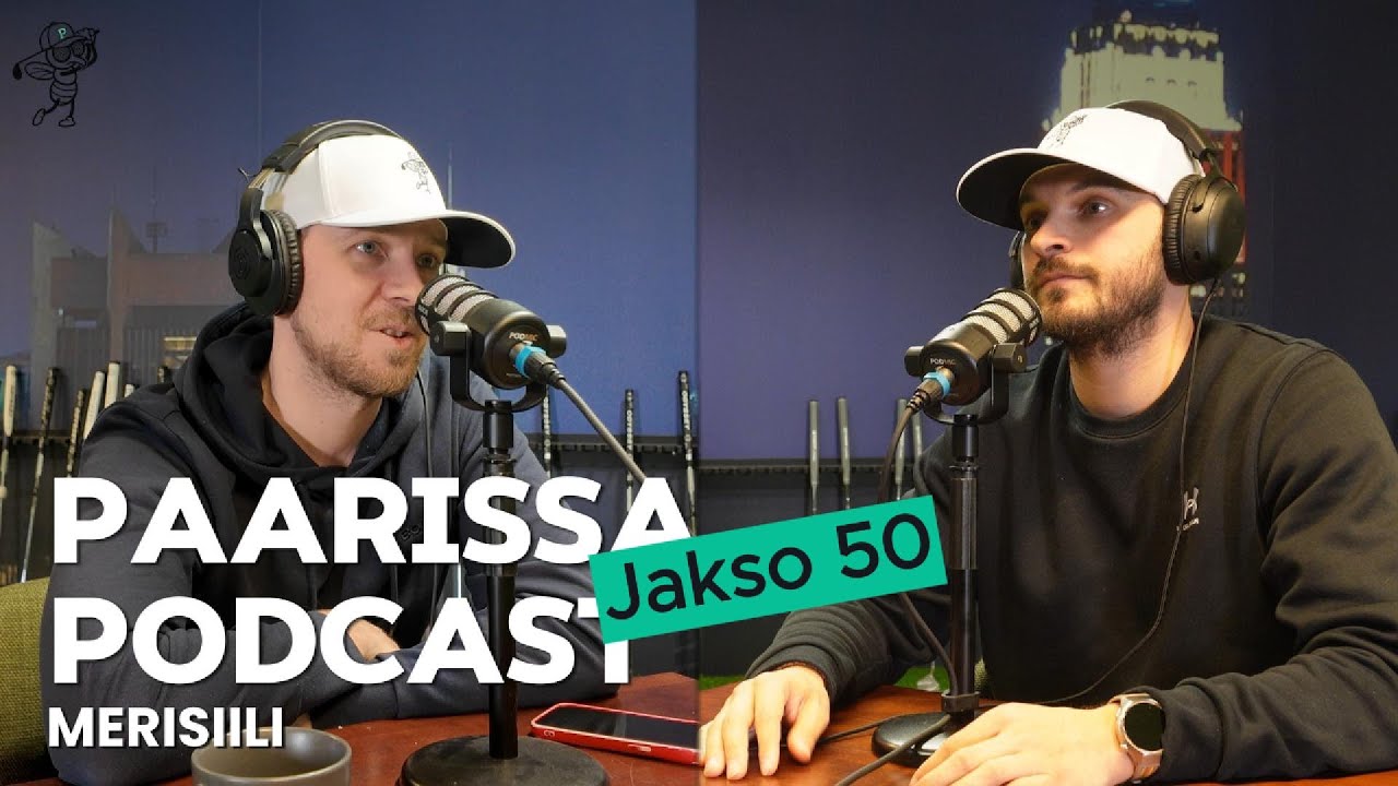 PAARISSA Golfpodcast - Jakso 50 - Merisiili