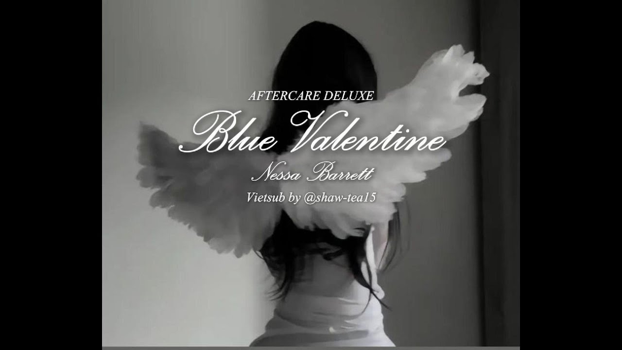 [Vietsub] Nessa Barrett - BLUE VALENTINE