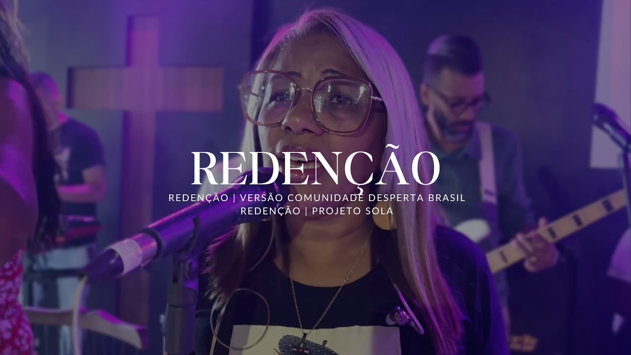REDENÇÃO  | Versão Comunidade Desperta Brasil