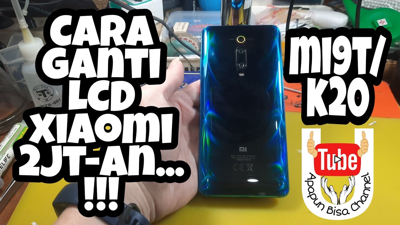 Cara ganti lcd Original hrg 2jt-an...!!!Xiaomi MI9T/K20PRO..