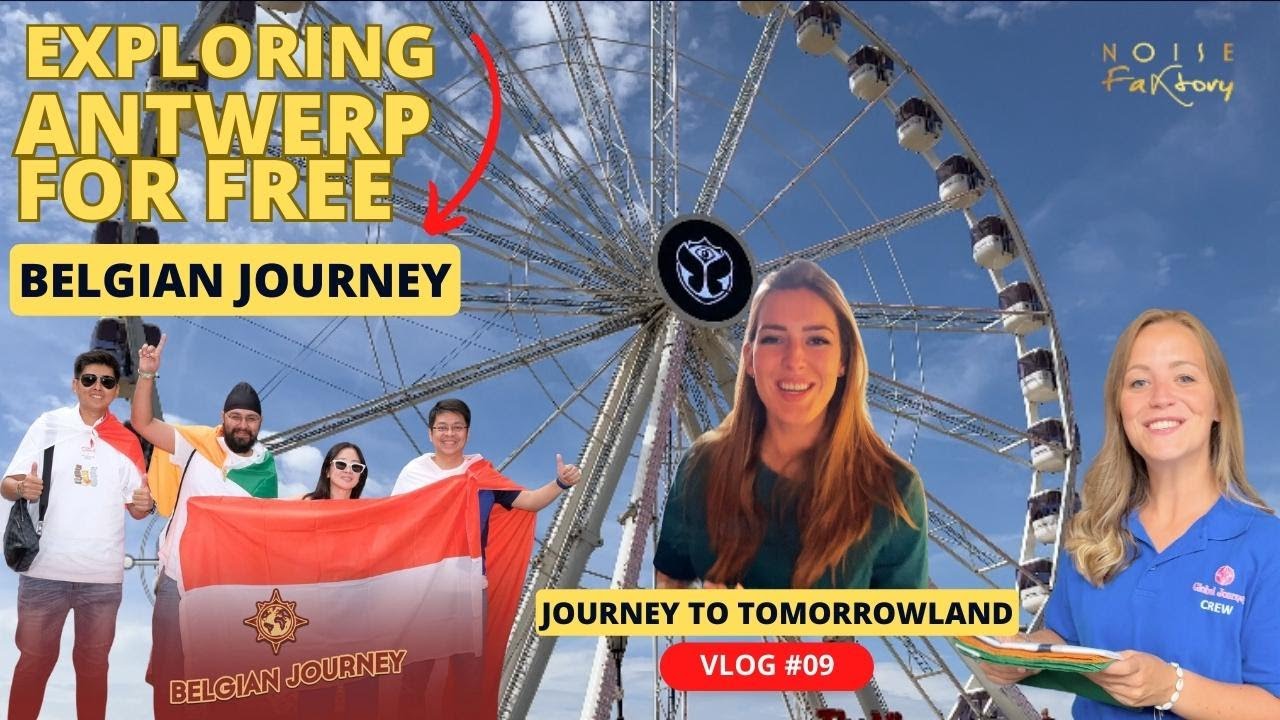 Antwerp Travel with Tomorrowland For Free | Belgian Journey | Vlog 09