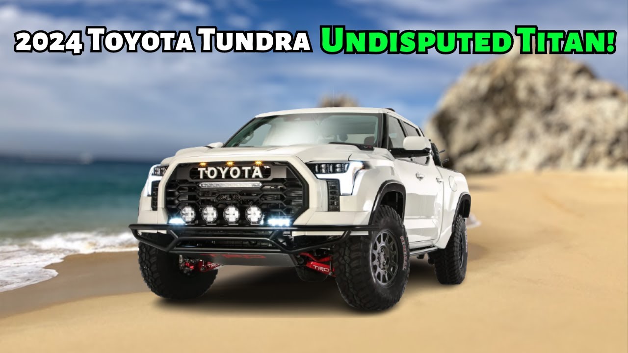 2024 Toyota Tundra: Top 9 Reasons Why It Turns Heads & Drops Jaws!