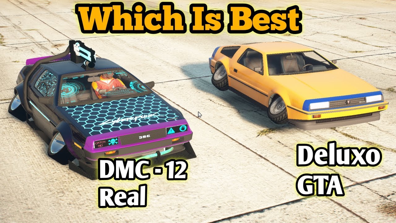 GTA V: Deluxo GTA VS DMC-12 Real ( Which Is Best ? )