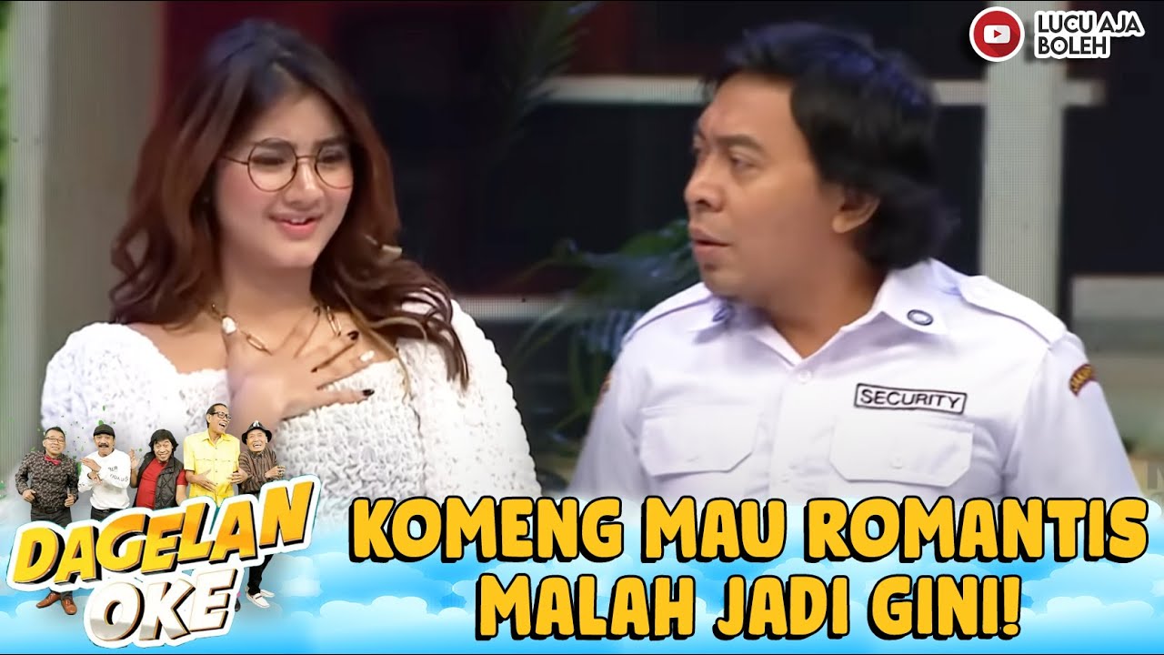 NIAT ROMANTIS, KOMENG MALAH BIKIN GAGAL TOTAL! - DAGELAN OKE