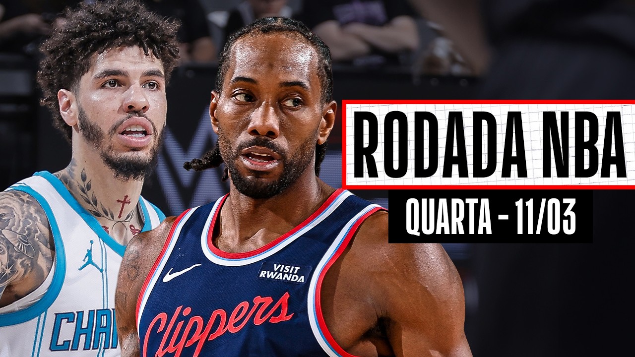 KAWHI dá ESPETÁCULO vs EDWARDS; LAMELO destrói pelos HORNETS - Rodada NBA 11/03