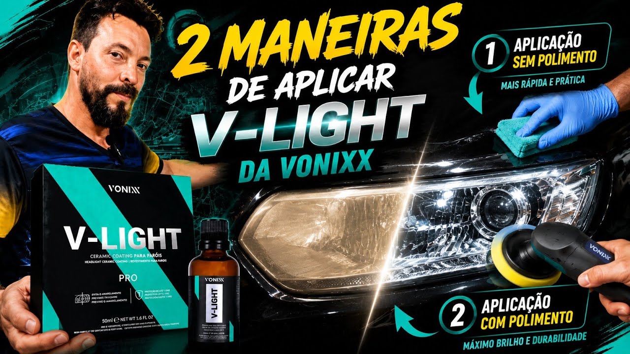 Como vitrificar farol com V-light da Vonixx.