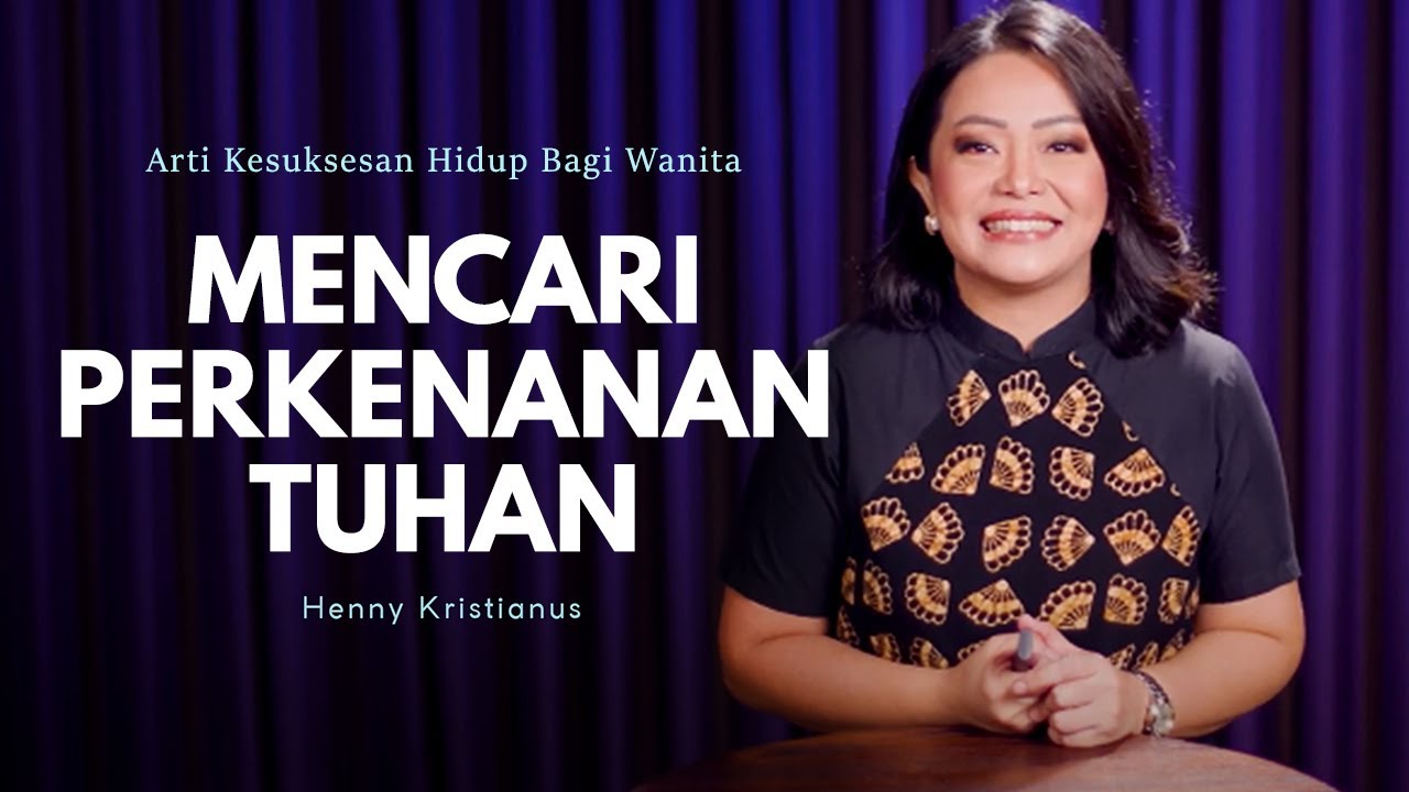Mencari Perkenanan Tuhan - Henny Kristianus