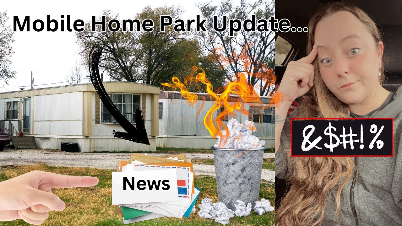 Mobile Home Park Update… (I almost couldn’t believe it)