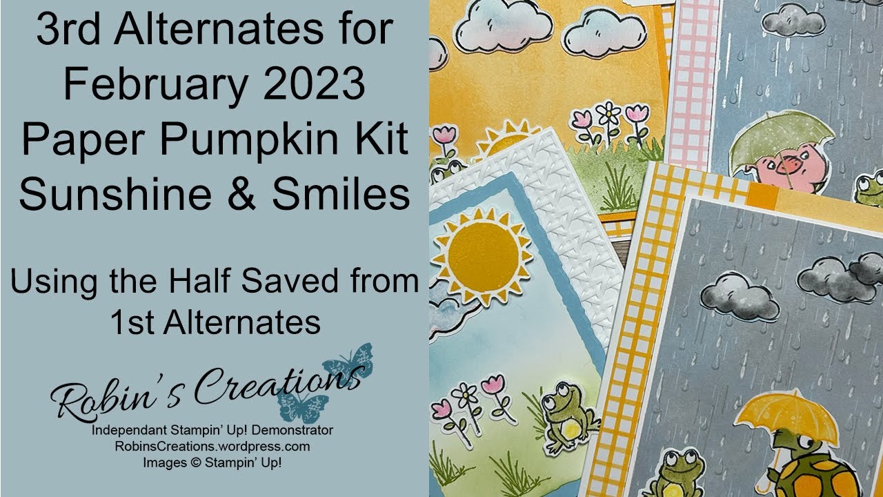 3rd Alternates using February 2023 Sunshine & Smiles Paper Pumpkin Kit
