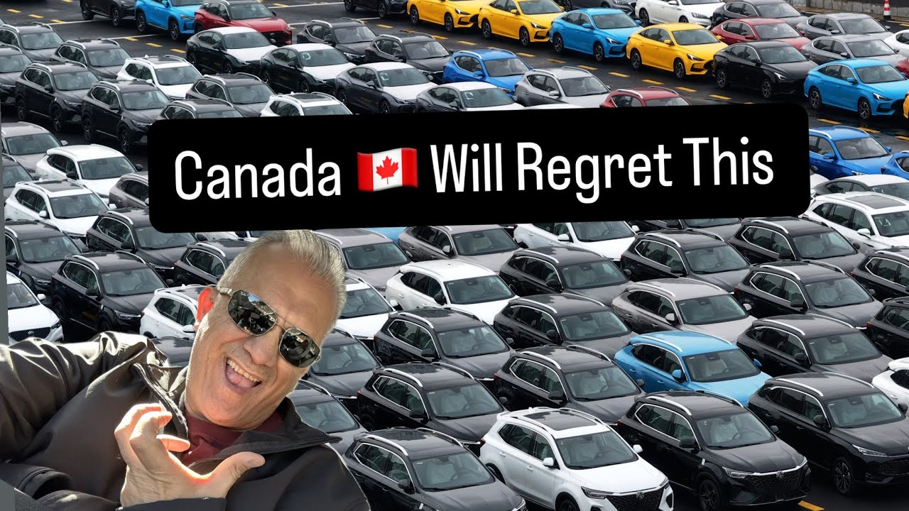 Canada WILL Regret This, Chinese EVs Are Coming
