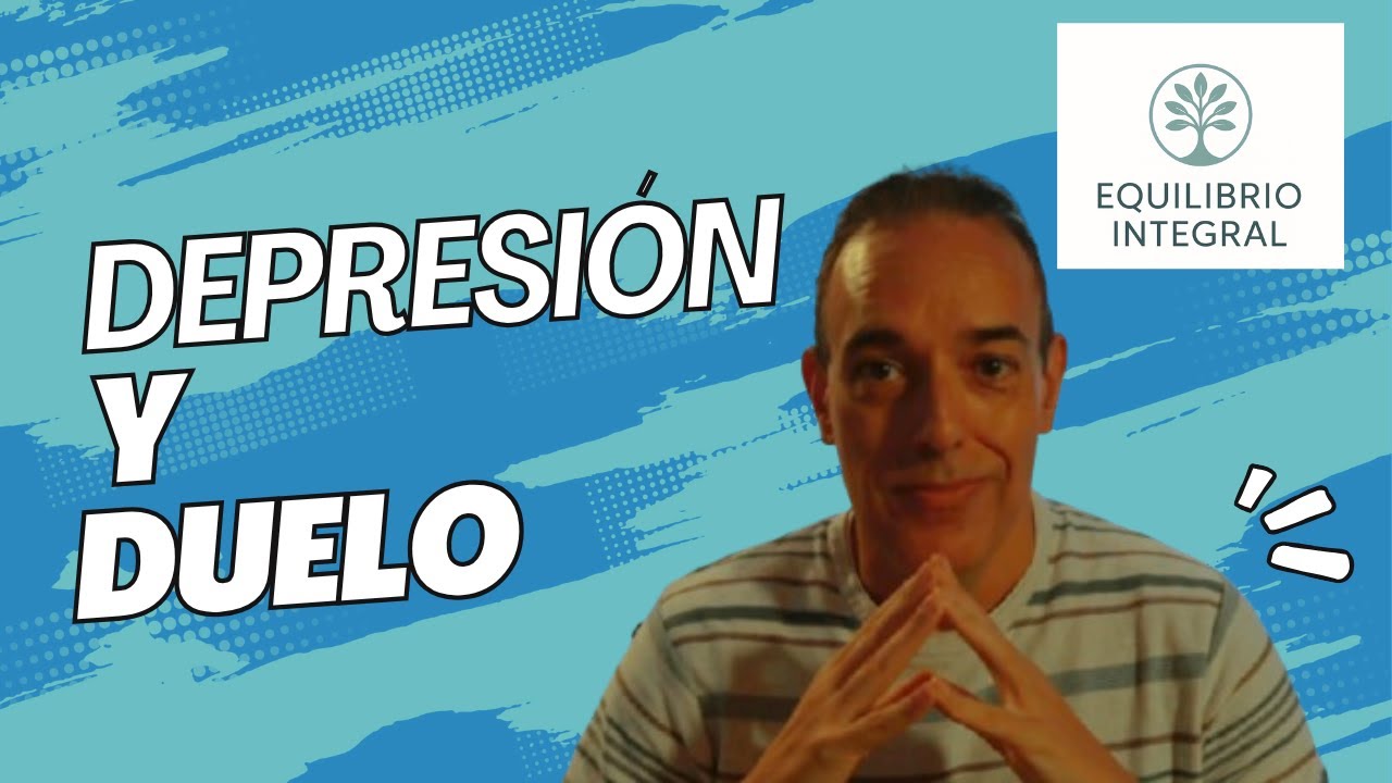 DEPRESIÓN y DUELO