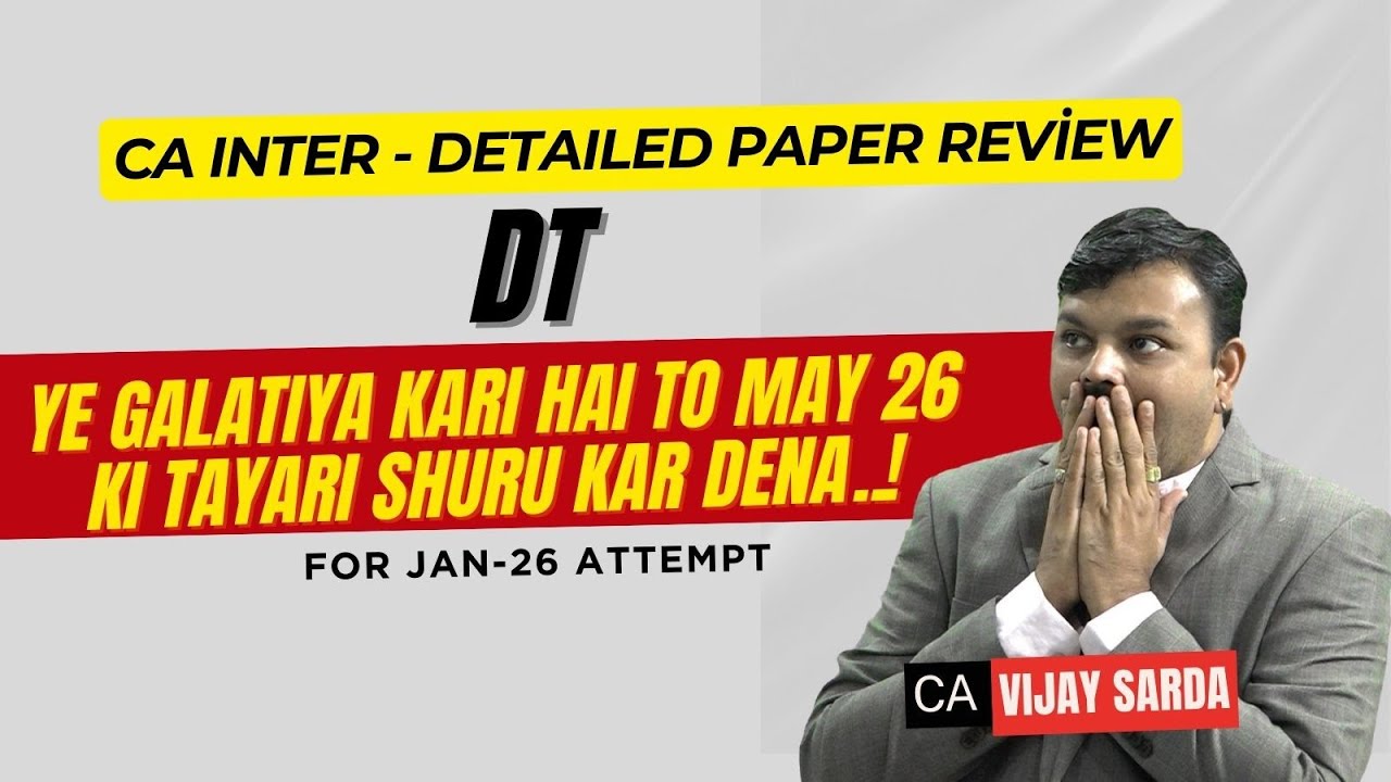 Detailed Tax paper Review Jan 26 | CA Inter | CA Vijay Sarda