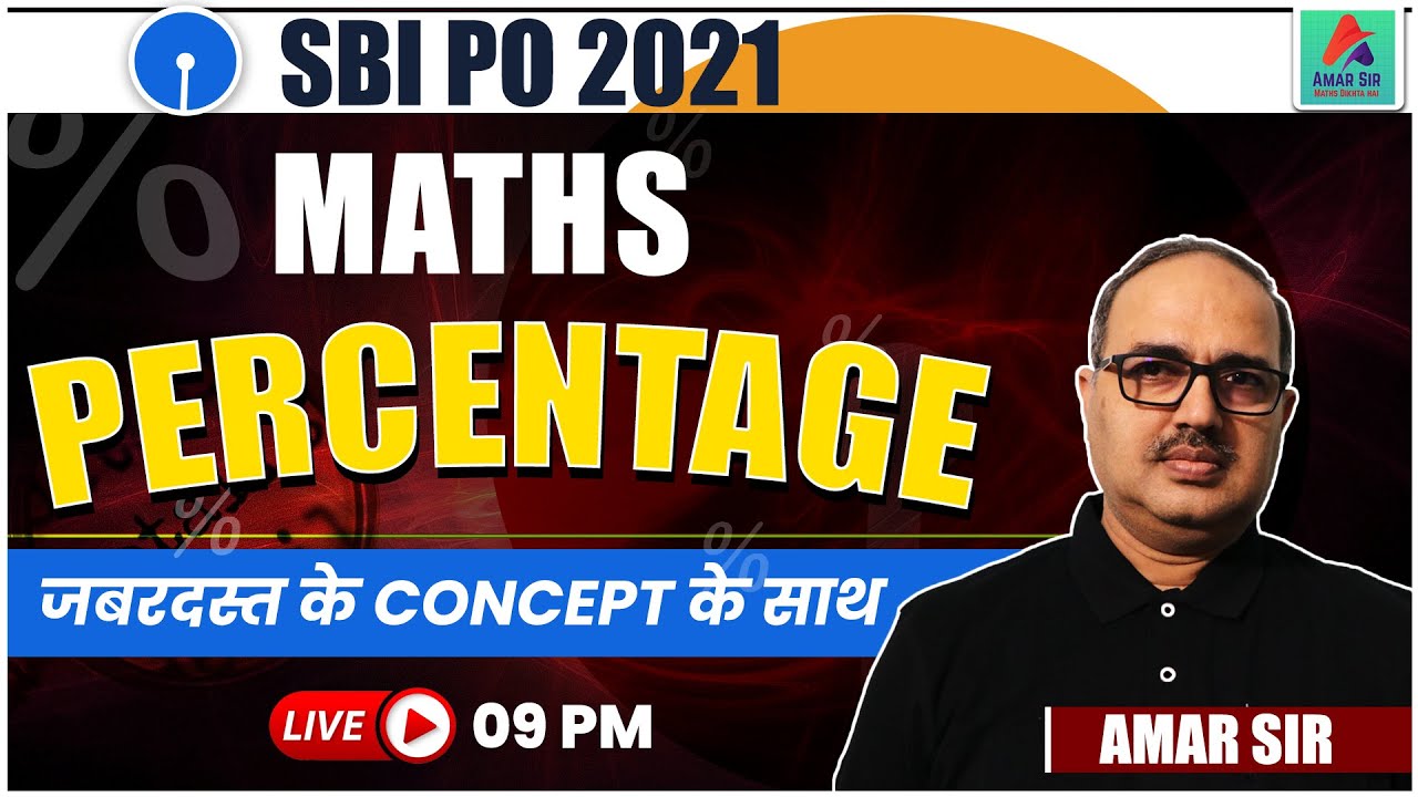 SBI PO 2021 | MATHS CLASSES | MATHS PERCENTAGE CONCEPT | MATHS FOR SBI PO EXAM | MATHS BY AMAR SIR