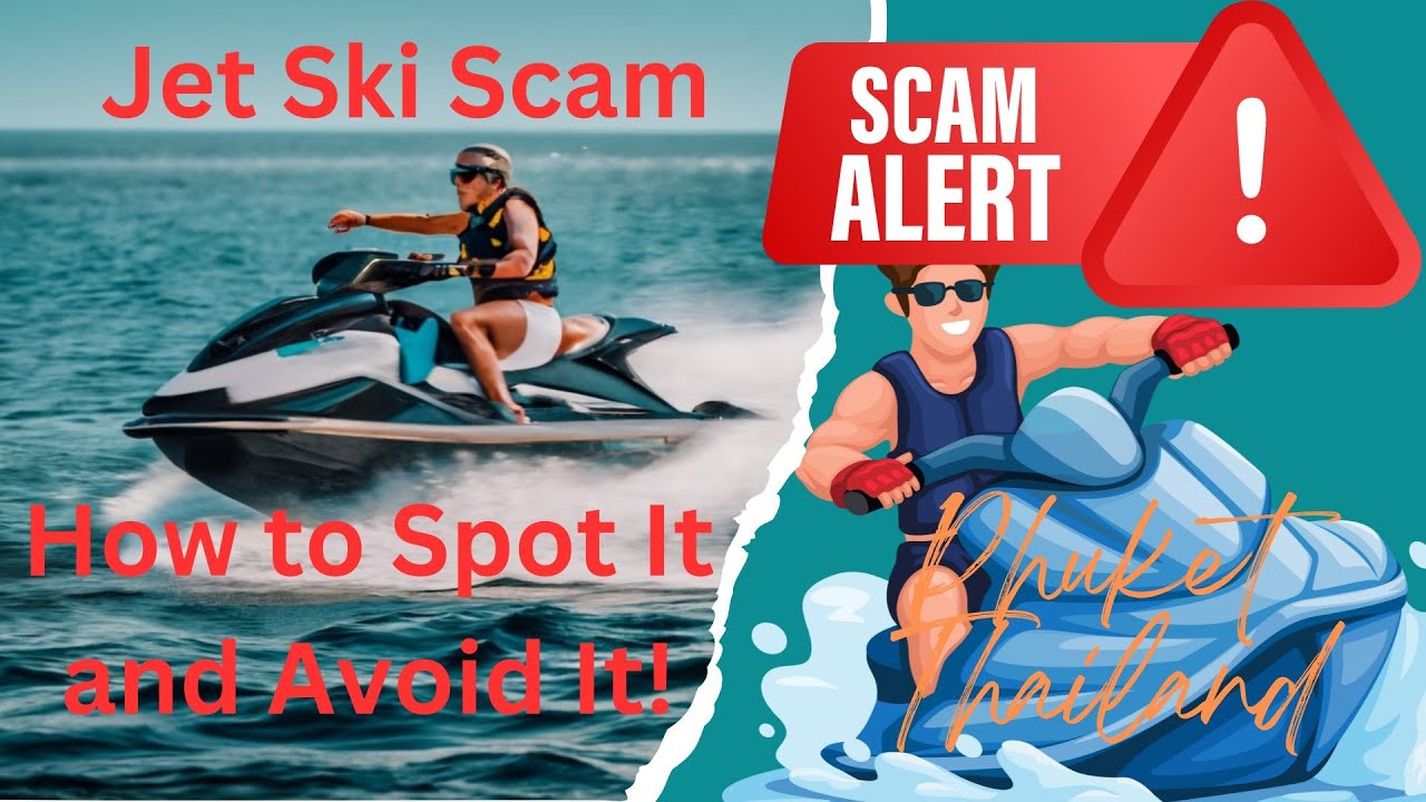 Phuket, Thailand Jet Ski Scam | Patong Beach