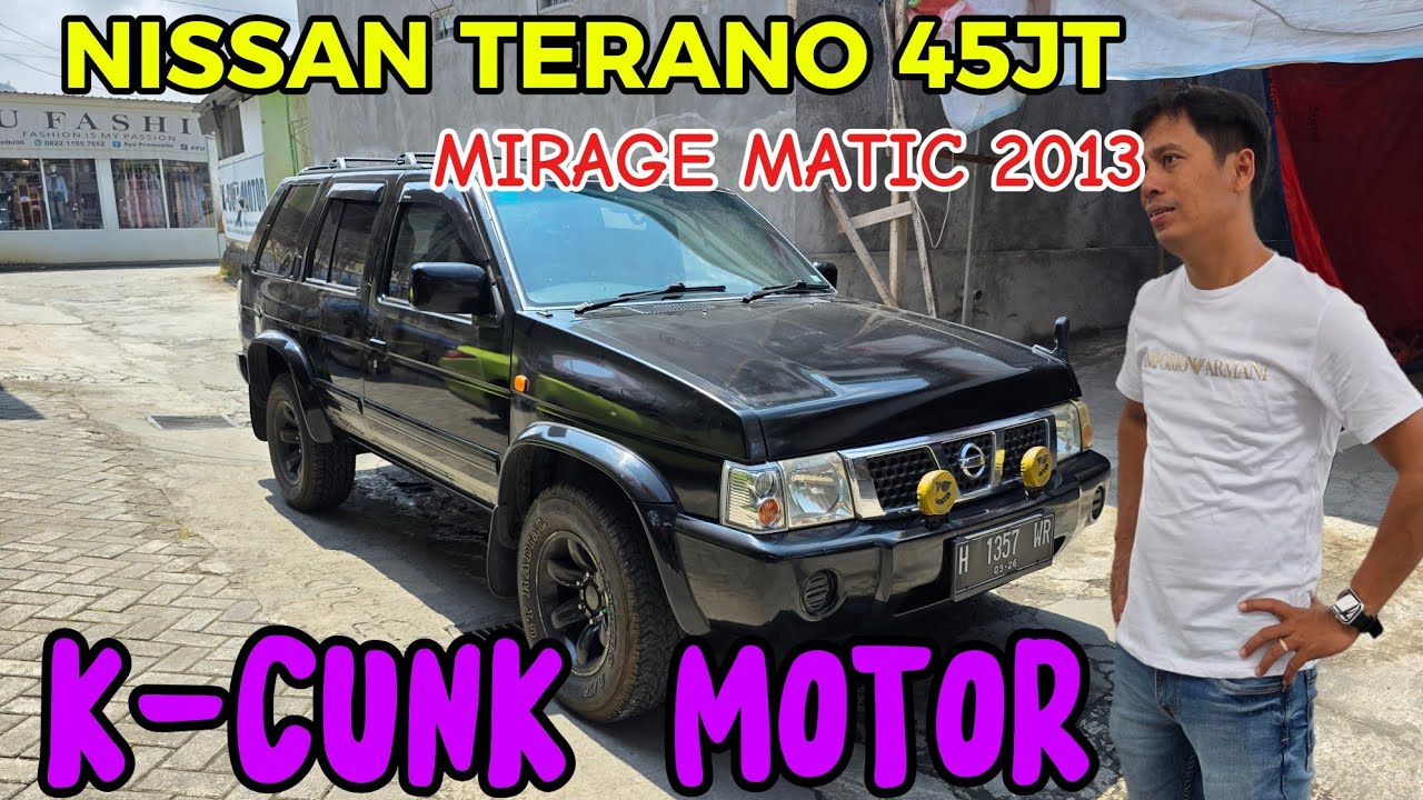 Stock terbaru kcunk motor Nissan Terano 45jt, Mirage matic 2013