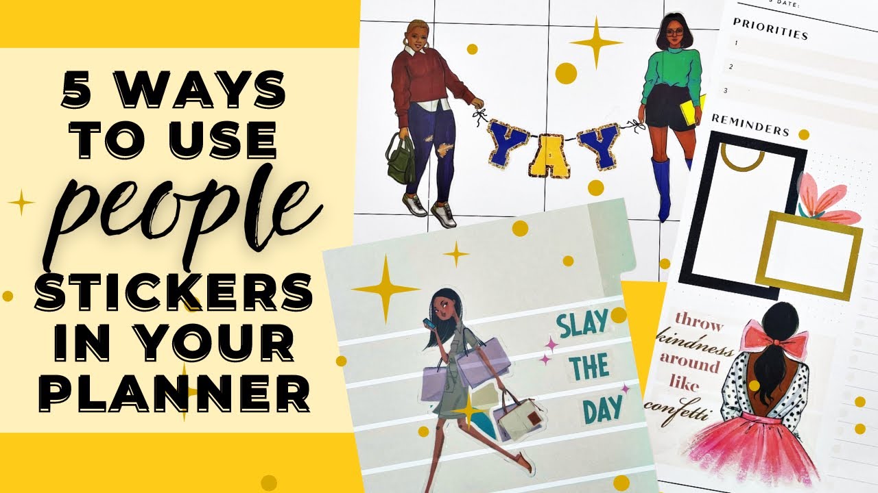 5 WAYS TO USE PEOPLE STICKERS IN YOUR PLANNER | THE HAPPY PLANNER