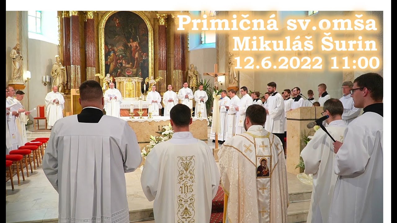 Mikuláš Šurin -  Primičná sv. omša v Seredi.