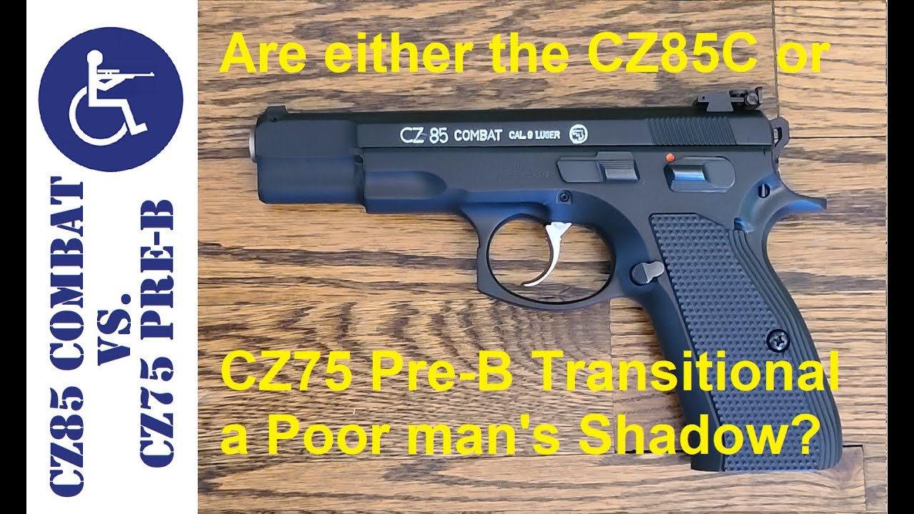 CZ85 Combat vs CZ75 Pre-B Transitional