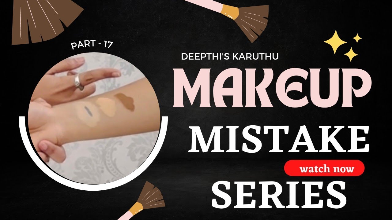 Makeup Mistake Series Part - 17✅