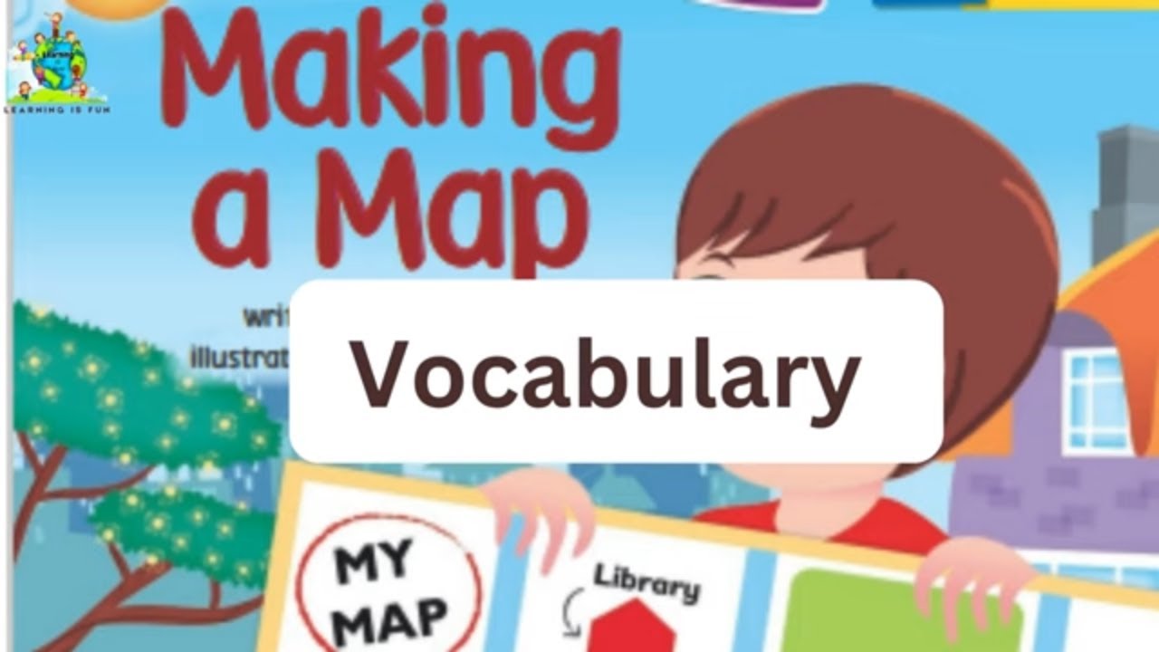 Making a map vocabulary /U1 L5  myView Literacy/ GRADE 1