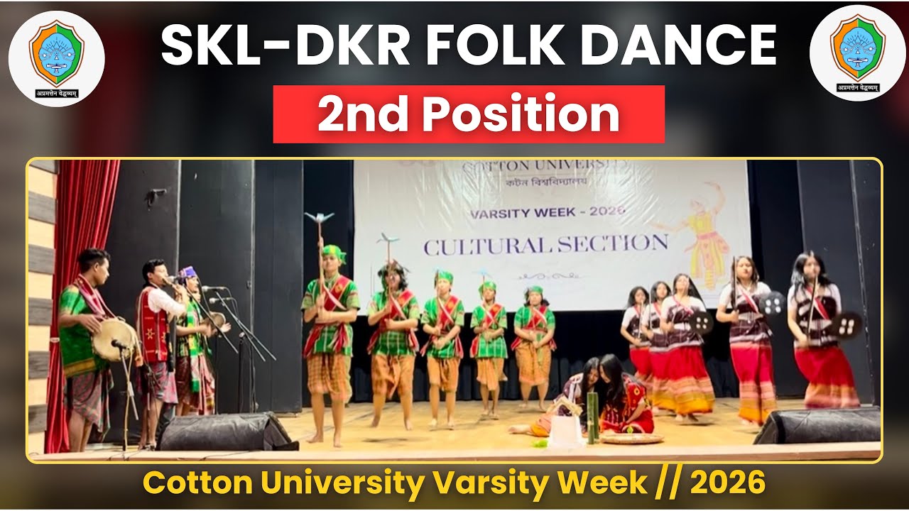 SKL-DKR // Folk Dance // 2nd Position // Cotton University Varsity Week // 2026