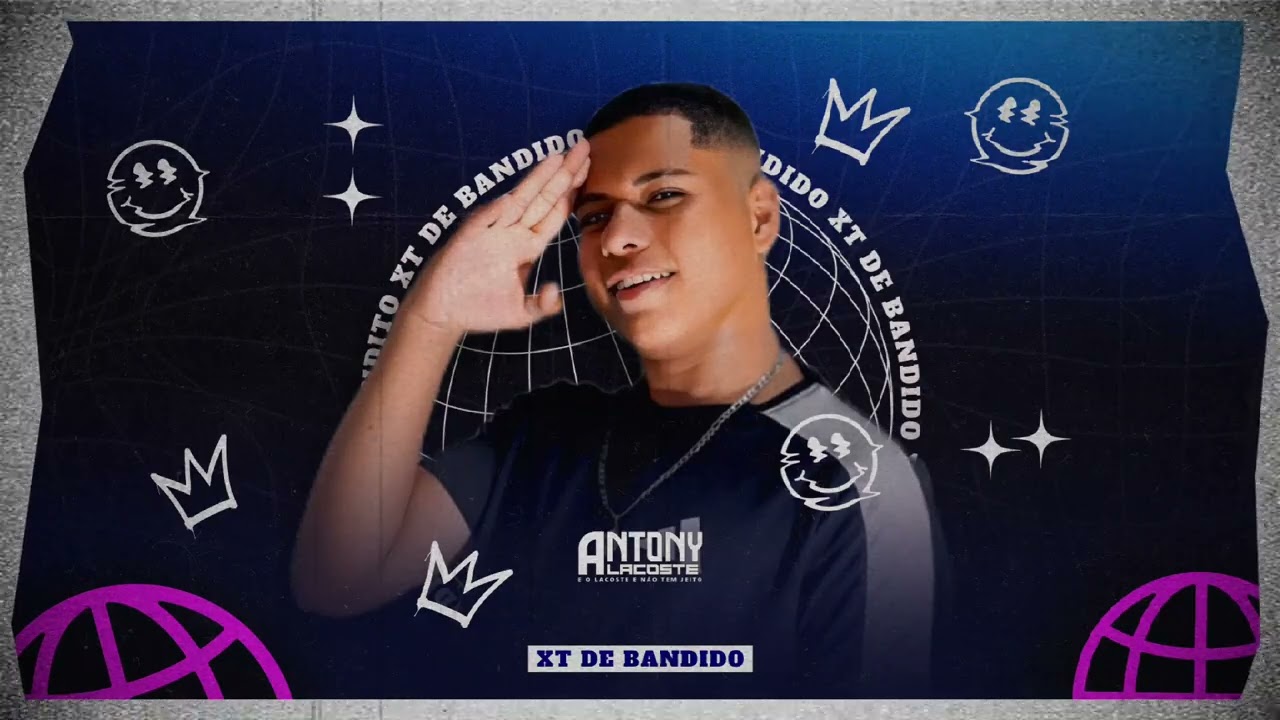 ANTONY LACOSTE - (XT DE BANDIDO)