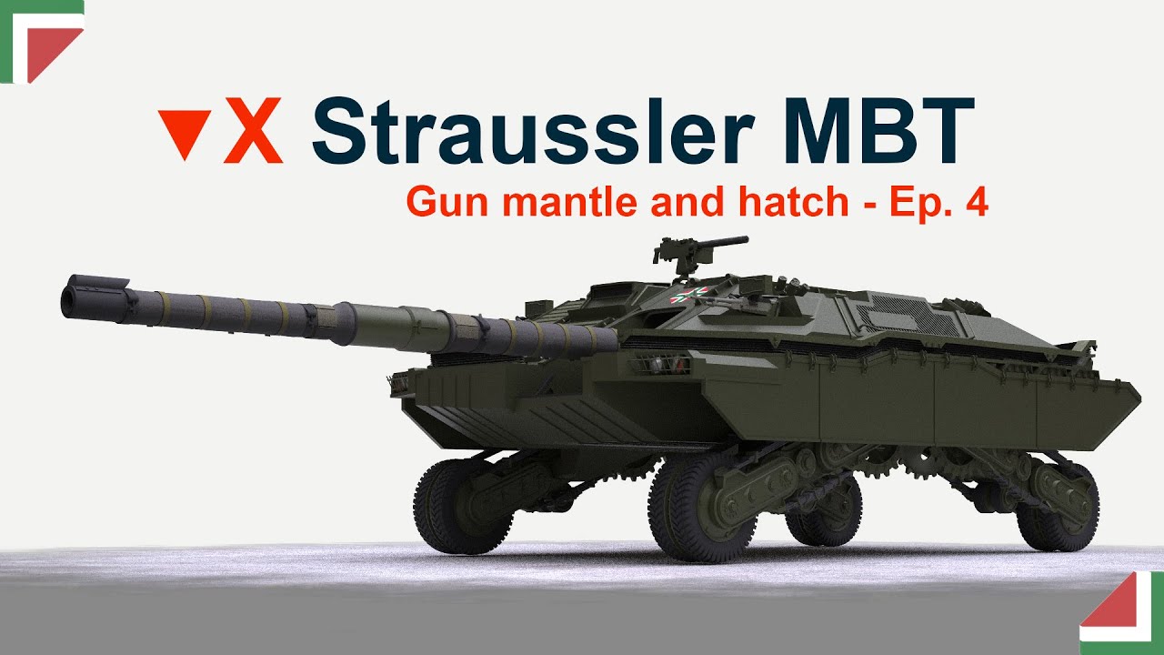 Straussler MBT - Gun mantle and hatch - Ep. 4