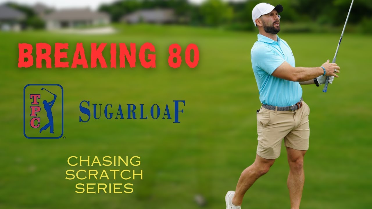 Chasing Scratch | Can I Break 80 at TPC Sugarloaf?