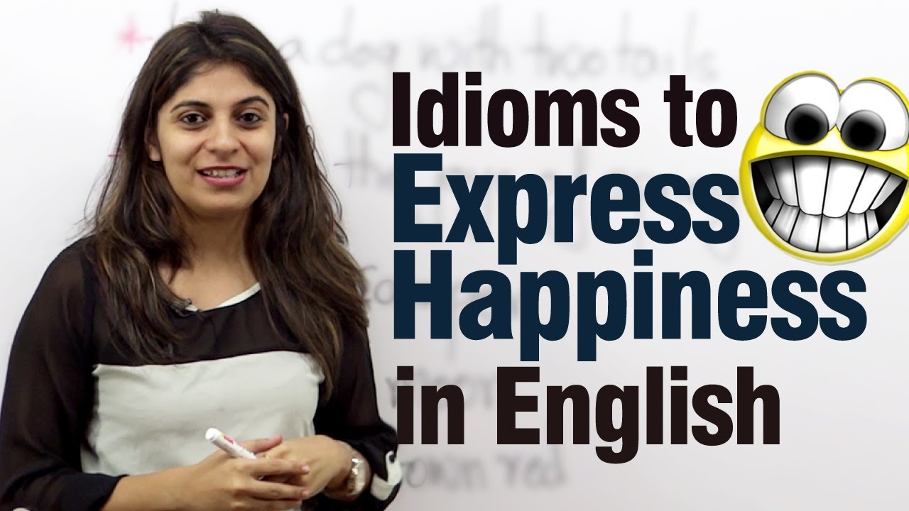 Idioms to express happiness in English -- Free Advance English lesson