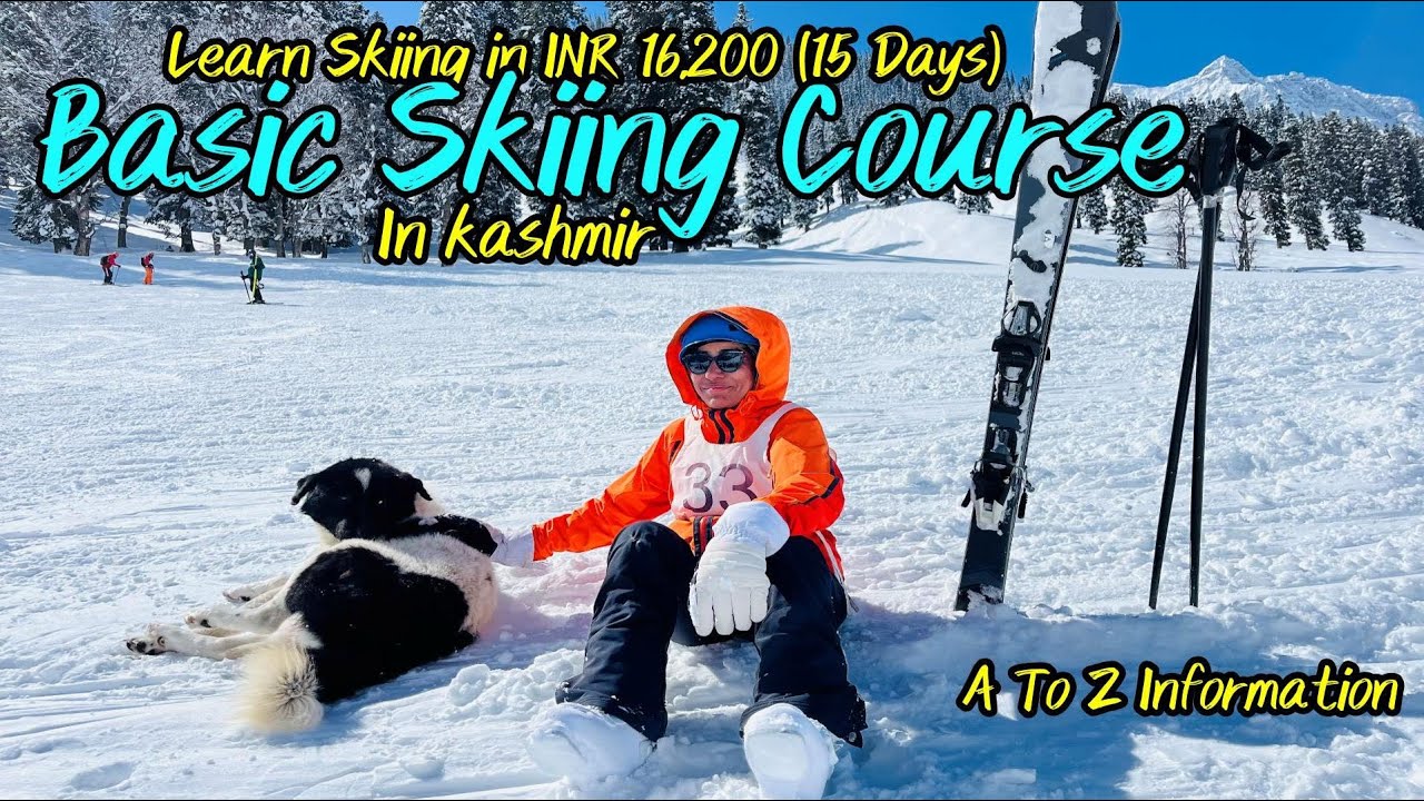 Basic Skiing Course | Skiing In Kashmir in16,200 Including Food, Accommodation & Equipment | JIM&WS
