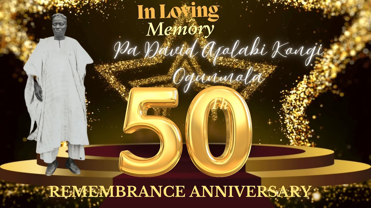 Pa David Afolabi Kongi Ogunmola 50th Remembrance Anniversary