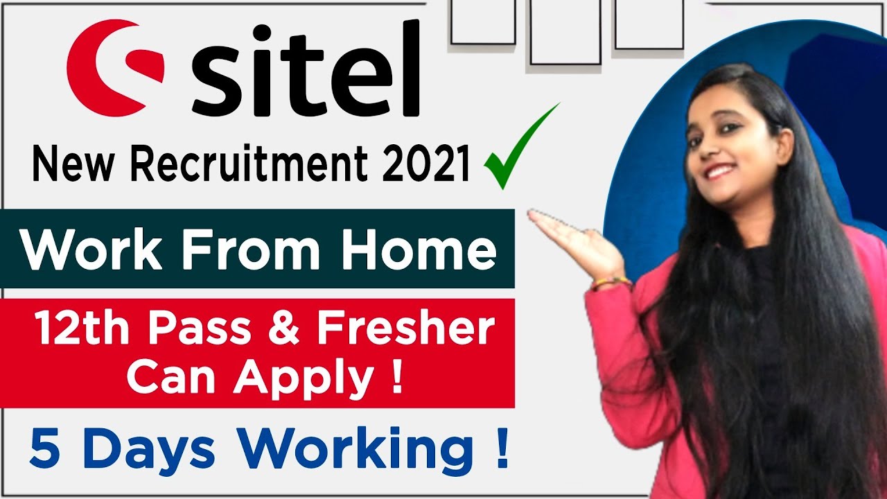 Sitel Recruitment 2021 | Work From Home Jobs |12th Pass Job| Sitel Interview Process |Work From Home
