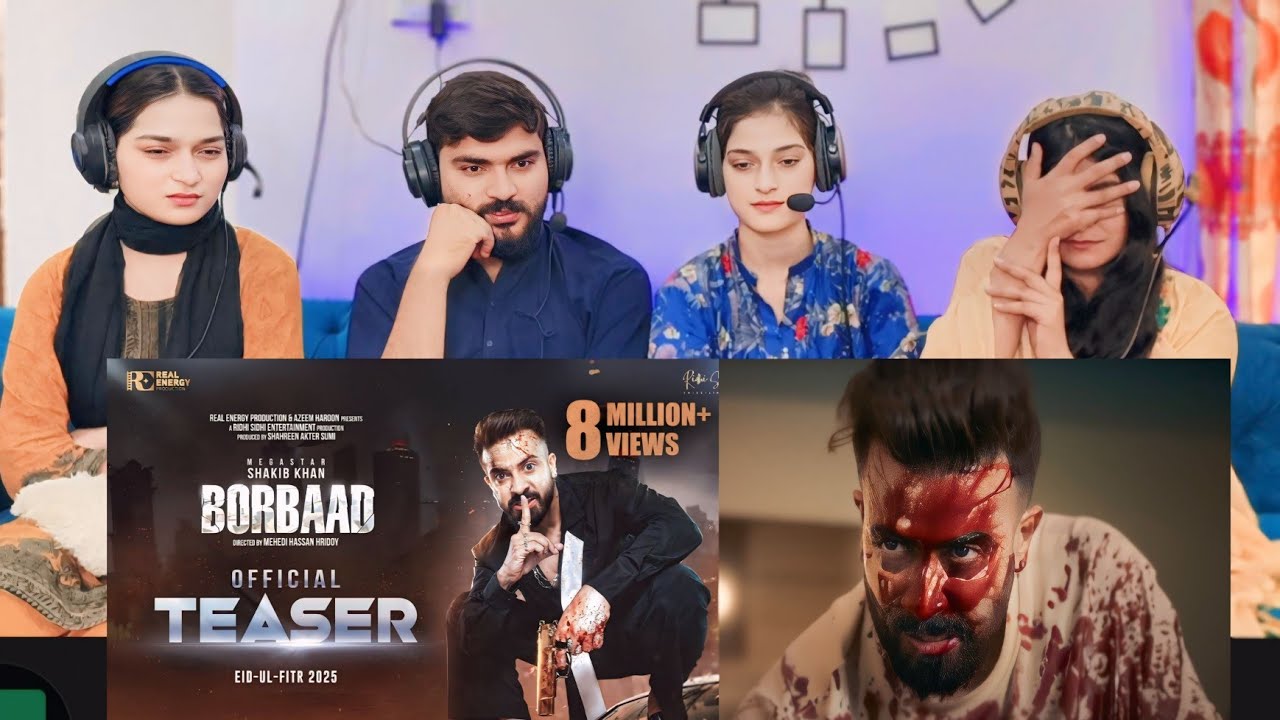 BORBAAD (বরবাদ) Official Teaser Reaction Megastar Shakib Khan , SK Films