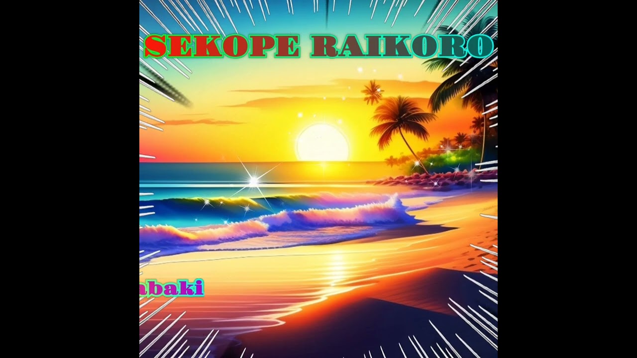 Sekope Raikoro - Vei Yabaki