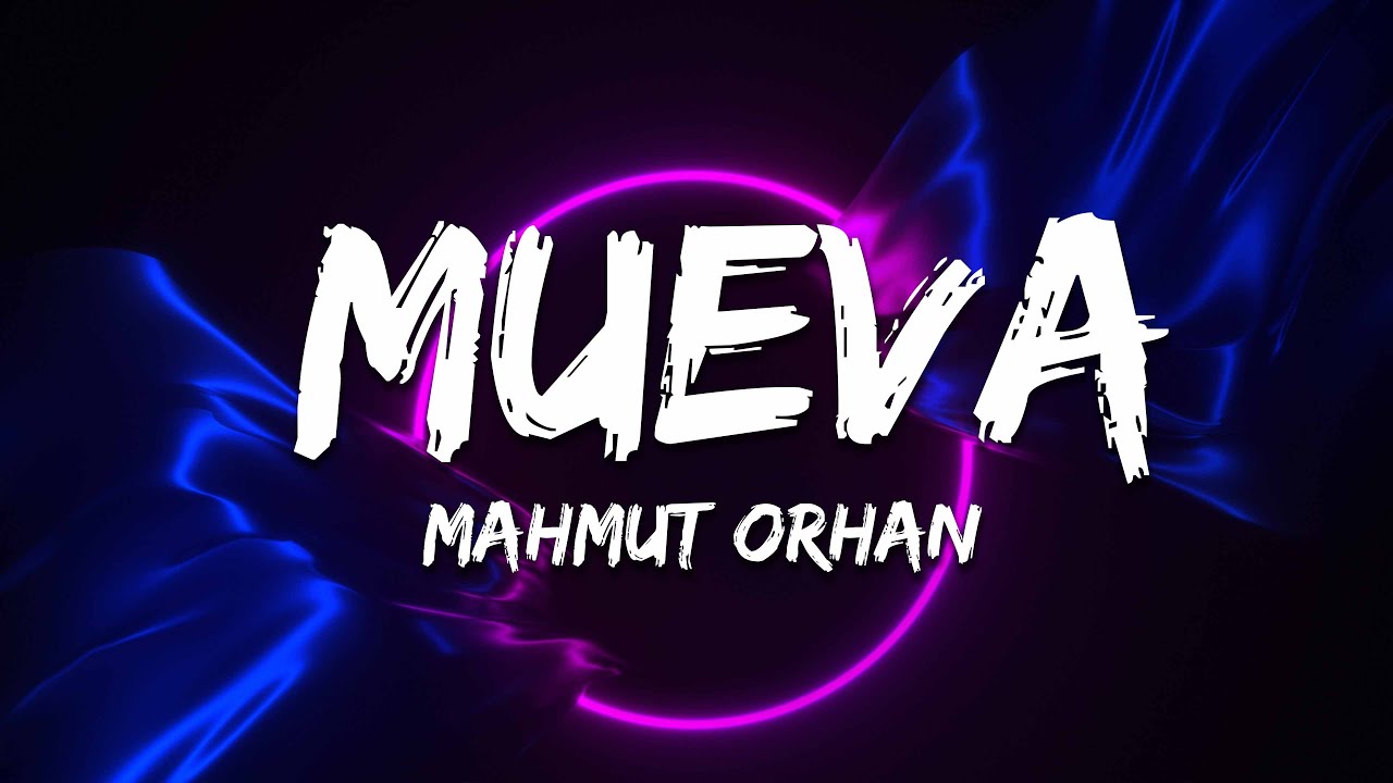 Mahmut Orhan & Yiğit Karakaş - Mueva (Letra / Lyrics)
