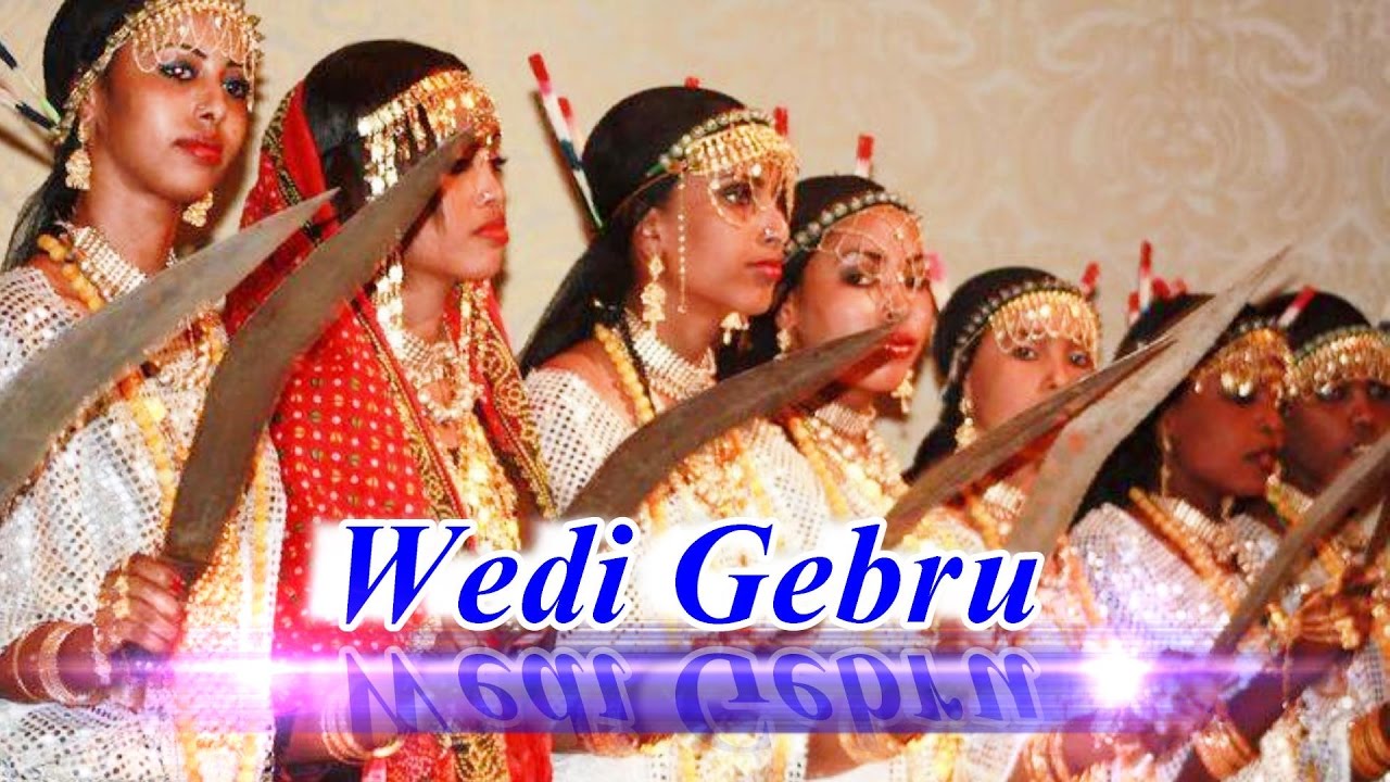 Eritrea Wedi Gebru/Eritrea Qedem/Eritrea Heji-Eritrean Music 2017